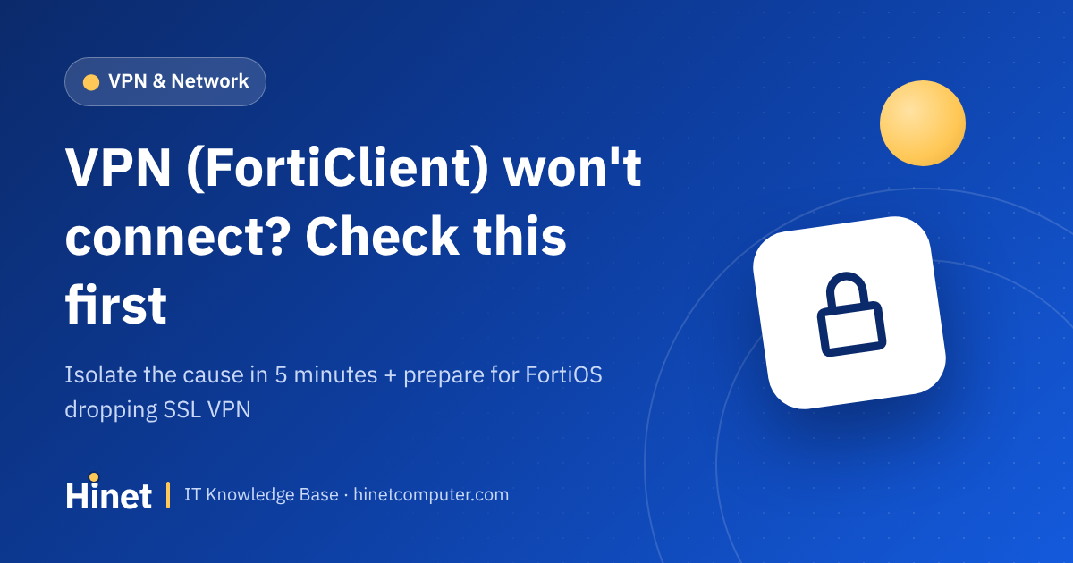 FortiClient VPN won't connect — how to fix it, by Hinet